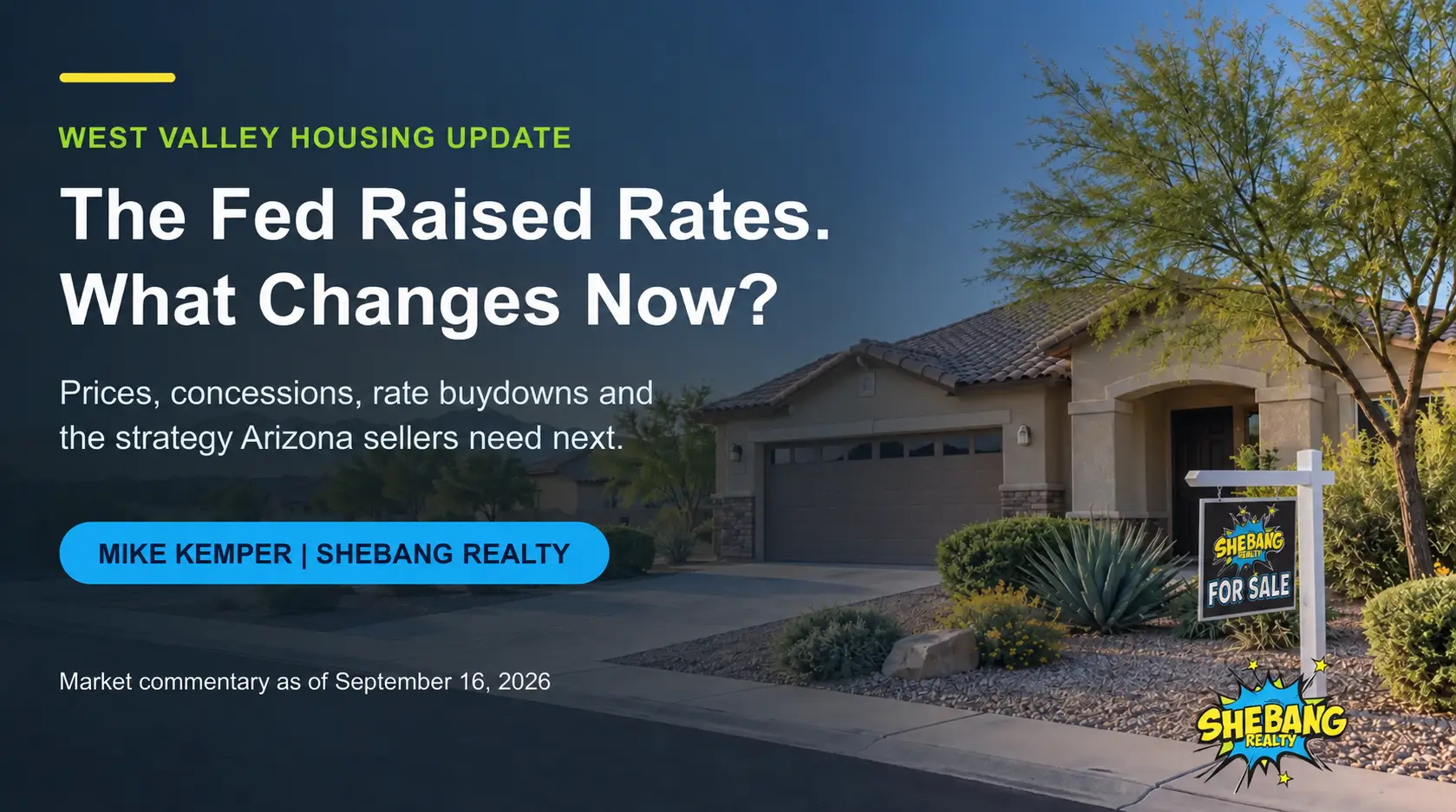West Valley Arizona home with Shebang Realty For Sale sign and headline about the Federal Reserve rate increase